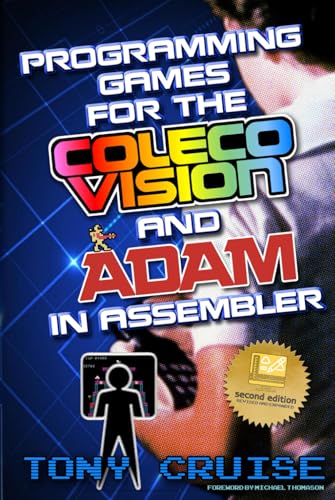 Programming Games for the ColecoVision and Adam In Assembler