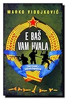 E bas vam hvala (E baš vam hvala) 8652126763 Book Cover
