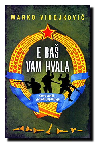 E bas vam hvala (E baš vam hvala) [Serbian] 8652126763 Book Cover
