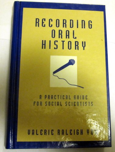 Recording Oral History: A Practical Guide for Social Scientists