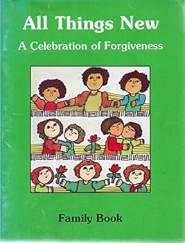 Unknown Binding All things new: A celebration of forgiveness Book