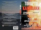 Tovuz to Karabakh : A Comprehensive Analysis of War in South-Caucasus