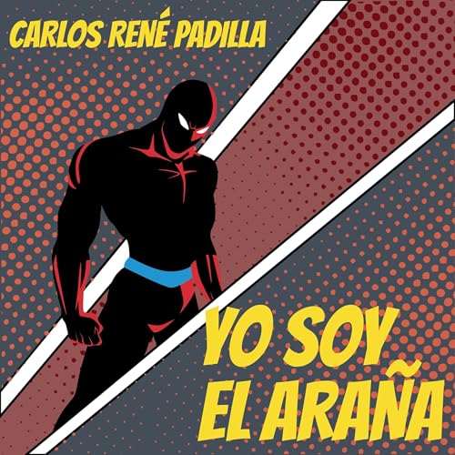 Listen to Yo soy el ara&amp;ntilde;a by Carlos René Padilla episode artwork