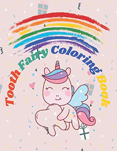 Tooth Fairy Coloring Book: For Boys And Girl Perfect For Surprise Gift And To Learns Fantasy World: Fun Cute Illustration Design For Relaxation And ... Discover Together With Your Child And Student