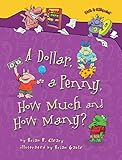 A Dollar, a Penny, How Much and How Many? (Math Is CATegorical &reg;)