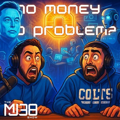 No Money, No Problem? | Universal High Income, A.I. Content Creators & Neuralink | The MJ38 Show #106
