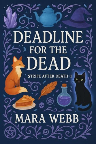 Deadline For The Dead (Strife After Death Book 1)
