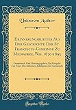 erinnerungsblatt gestalten  Erinnerungsblätter Aus Der Geschichte Der St. Franciscus-Gemeinde Zu Milwaukee, Wis. 1870-1895: Gesammelt Und Herausgegeben Als Festgabe Zur Feier Des ... Jubiläums Der Gemeinde (Classic Reprint)