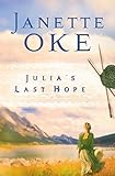 Julia's Last Hope (Women of the... - Janette Oke