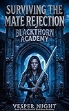 the devil's rejects ii  Surviving the Mate Rejection: Book 2 of The Devil of Blackthorn Academy (English Edition)
