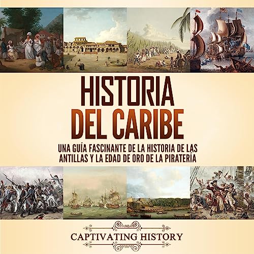 Historia del Caribe [Caribbean History] | Captivating History episode artwork
