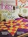 Big One-Star Quilts by Magic: Diamond-Free(r) Stars from Squares & Rectangles 14 Stars in 4 Sizes, 28 Quilting Designs, 4 Projects