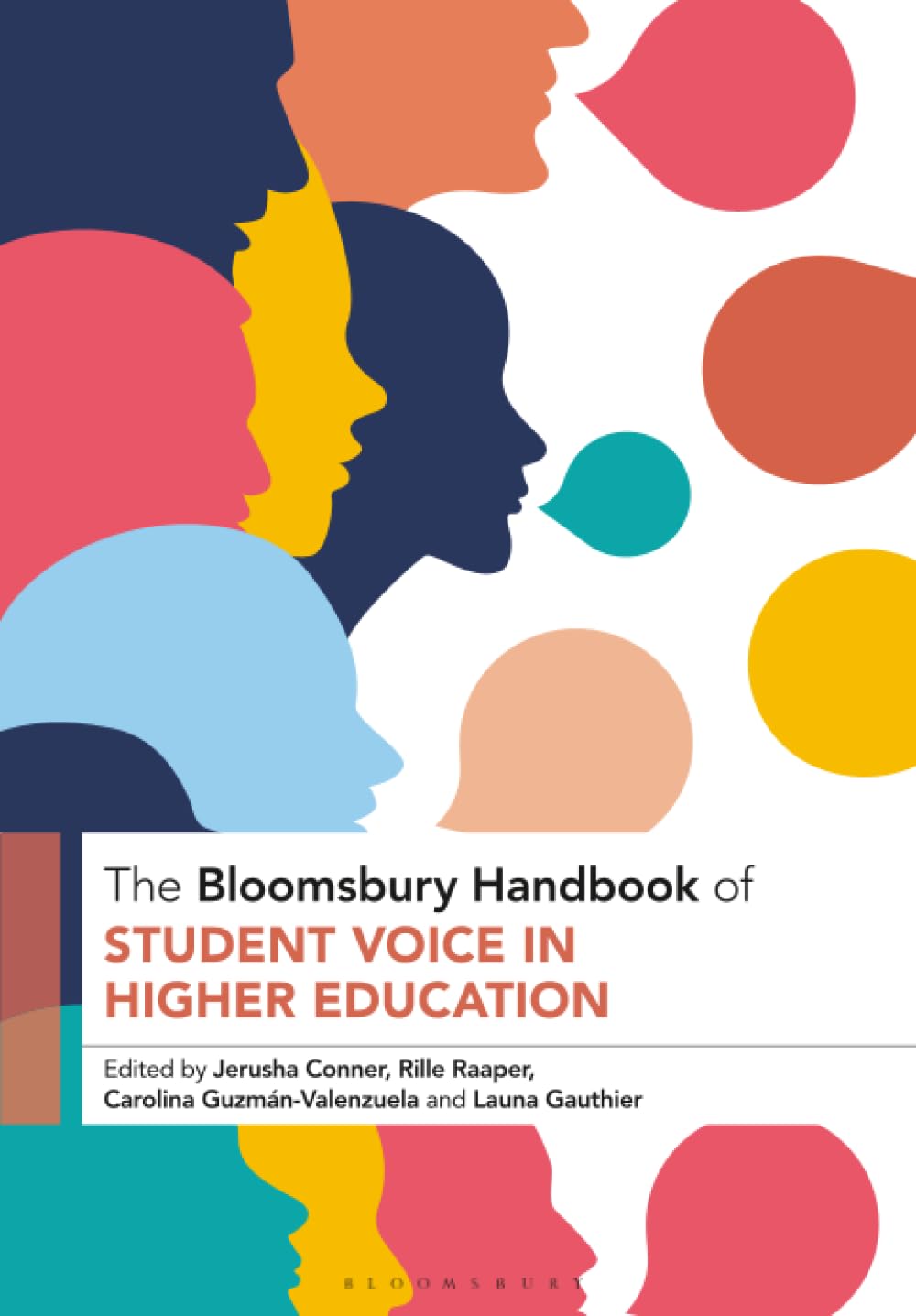 Bloomsbury Handbook of Student Voice in Higher Education, The