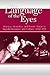 Produktbild The Language of the Eyes: Science, Sexuality, And Female Vision in English Literature And Culture, 1690-1927 (Suny Series in Feminist Criticism and Theory)