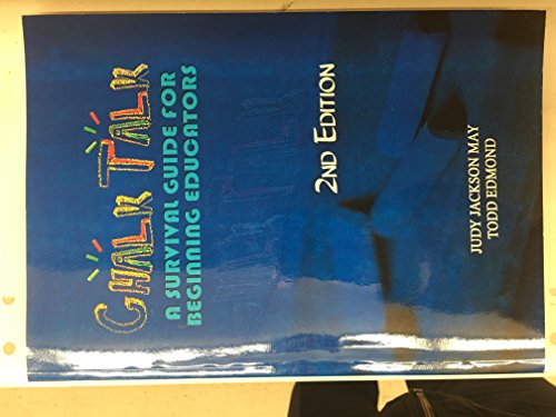 Bowling Green State University Chalk Talk - A Survival Guide for Beginning Educators 2nd Edition