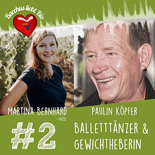 #2 - Gewichtheberin und Ballettt&auml;nzer - mit Martina Bernhard-Fazzi und Paulin K&ouml;pfer
