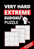 Very Hard Extreme Sudoku Puzzle: Traditional Mind game puzzle book, Challenging Puzzles for adults, Harder than you think ! Solutions included ! B08991WTW9 Book Cover