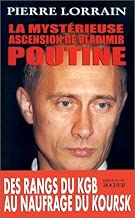 Download La Mystérieuse Ascension de Vladimir Poutine PDF