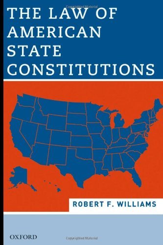 The Law of American State Constitutions