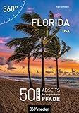 USA - Florida: 50 Tipps abseits der ausgetretenen Pfade