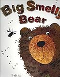 Big Smelly Bear
