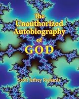 The Unauthorized Autobiography of GOD (Color Edition) 1508653615 Book Cover