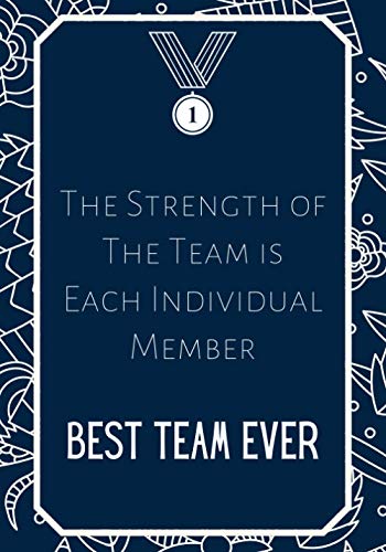 The Strength of The Team is Each Individual Member - Best Team Ever: Team Gifts for Employees - Notebook Journal - Weekly Goal Checklist Planner image 2