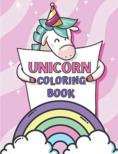 Unicorn Coloring Book: Best unicorn coloring book for boys and girls ages 2-4 ,ages 4-8 ,ages 3-5