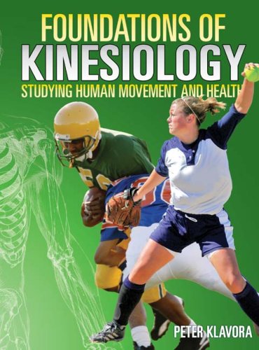 Foundations of Kinesiology: Studying Human Movement and Health