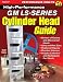 High-Performance GM Ls-Series Cylinder Head Guide