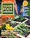 All New! Square Foot Gardening, 4th Edition: The Worlds Most Popular Growing Method to Harvest MORE Food from Less Space  Urban to RuralGarden ... Fully Revised & Updated for Todays Gardener