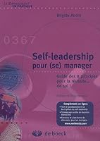 Self-leadership pour (se) manager: Guide des 8 principes pour la réussite... de soi 2804111946 Book Cover