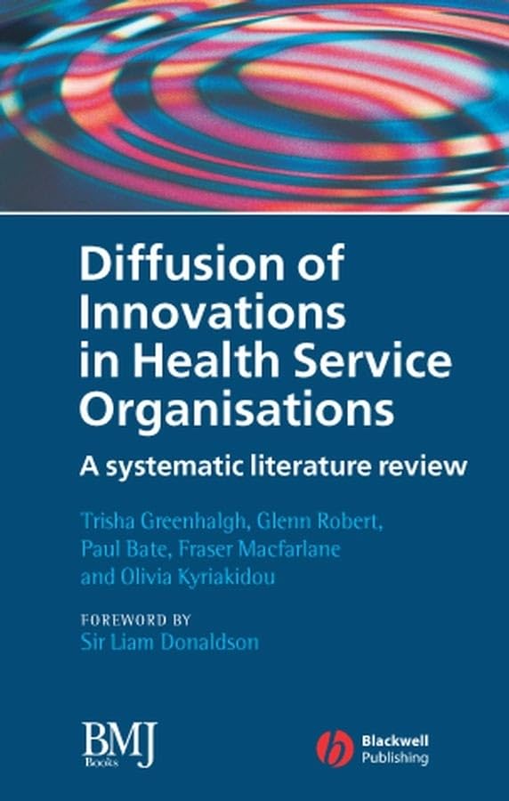 Buy Diffusion of Innovations in Health Service Organisations: A Systematic Literature Review (Studies in Urban and Social Change) — BookShops.in