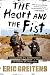 The Heart and the Fist: The education of a humanitarian, the making of a Navy SEAL