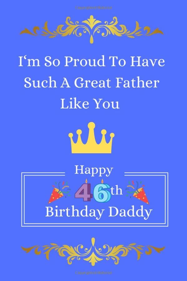zak's father's birthdayI‘m so proud to have such a great father like you. Happy 46th Birthday daddy: Dad I Wrote A Book About You.poetry for dad's. Fill In The Blank Book ... Gifts From daughter. 25 pages 6x9 inches.