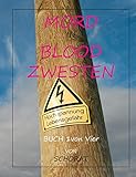  Mord in Blood Zwesten: Analytische Wandergespräche eines Sozialhilfeempfängers Über das Leben in den Ruinen des Kapitalismus und sein Essen