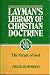 The Nature of God (Layman's library of Christian doctrine)