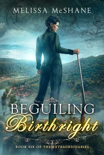 Beguiling Birthright: 6 (The Extraordinaries)