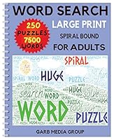 Word Search Puzzles for Adults-Large Print:250 Puzzles by categories:7,500 unique words:Spiral Bound 1956130152 Book Cover