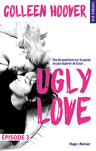 Ugly Love Episode 3 French Edition Ebook Hoover Colleen Vidal Pauline Amazon Ca Kindle Store