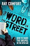 The Word On The Street: How To Share The Gospel In The Open Air
