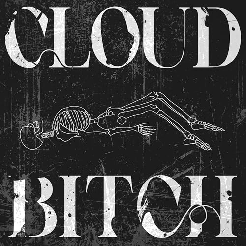  CLOUD B*TCH [Explicit]