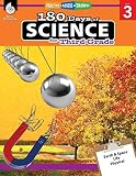 180 Days of Science: Grade 3 - Daily Science Workbook for Classroom and Home, Cool and Fun Interactive Practice, Elementary School Level Activities ... Challenging Concepts (180 Days of Practice)