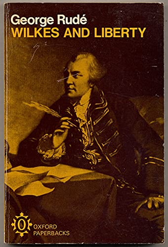 Wilkes and Liberty : A Social Study of 1763 to ... B000J19Y02 Book Cover