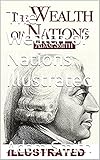 The Wealth of Nations Illustrated (English Edition)