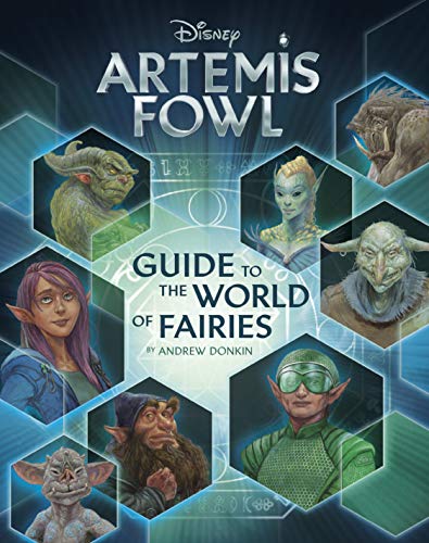 Artemis Fowl's Guide to the World of Fairies (By: Andrew Donkin)