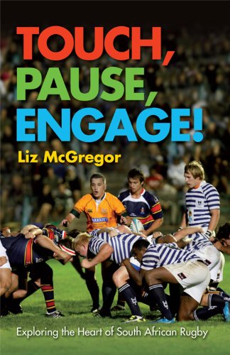 Télécharger Touch, Pause, Engage!: Exploring The Heart Of South African Rugby (English Edition) Gratuit