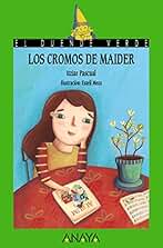 Los cromos de Maider (LITERATURA INFANTIL - El Duende Verde)