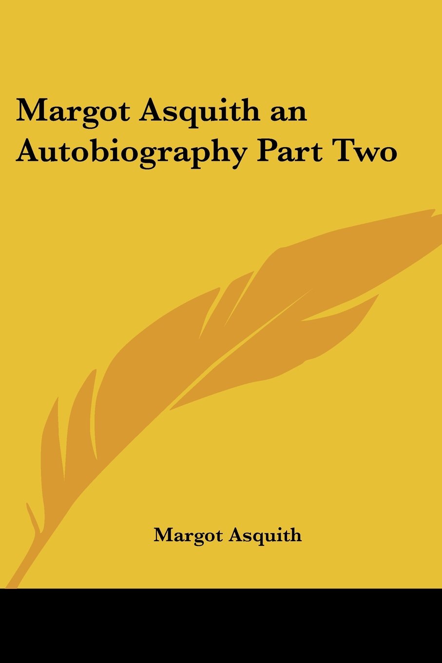 Margot Asquith an Autobiography Part Two