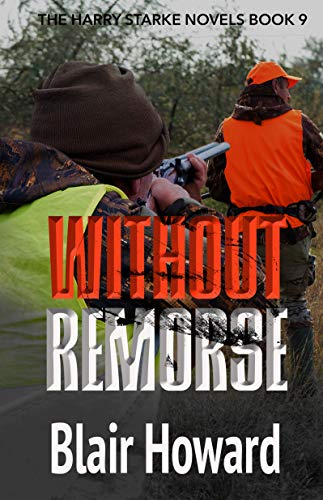 Without Remorse The Harry Starke Novels Book 9 Kindle Edition